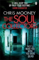 Book cover of The Soul Collectors by Chris Mooney