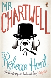 Book cover of Mr Chartwell by Rebecca Hunt