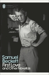 Book cover of First Love and Other Novellas by Samuel Beckett