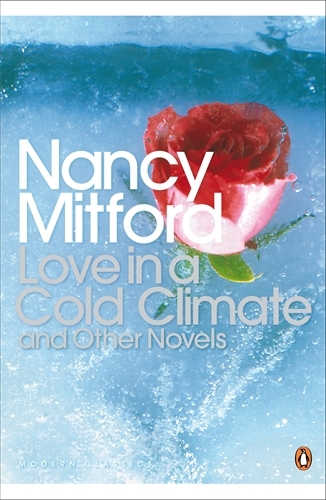 Book cover of Love in a Cold Climate by Nancy Mitford