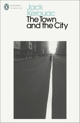 Book cover of The Town and the City by Jack Kerouac