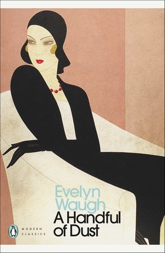 Book cover of A Handful of Dust by Evelyn Waugh