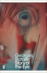 Book cover of Story of the Eye by Georges Bataille