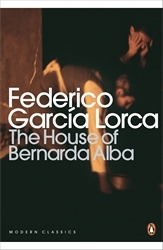 Book cover of The House of Bernarda Alba and Other Plays by Federico García Lorca