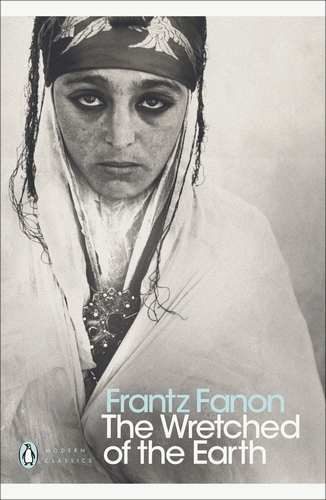 Book cover of The Wretched of the Earth by Frantz Fanon