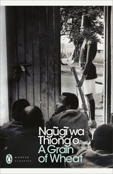 Book cover of A Grain of Wheat by Ngugi wa Thiong'o