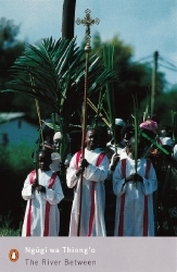 Book cover of The River Between by Ngugi wa Thiong'o