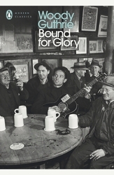 Book cover of Bound for Glory by Woody Guthrie