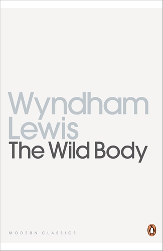 Book cover of The Wild Body by Wyndham Lewis