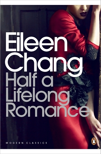 Book cover of Half a Lifelong Romance by Eileen Chang
