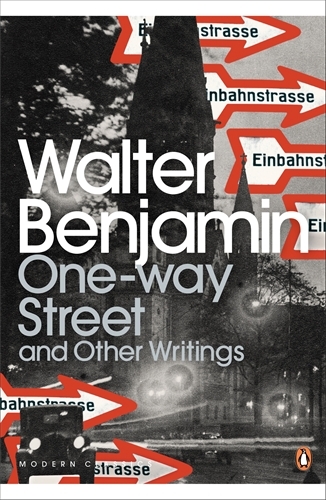 Book cover of One-Way Street and Other Writings by Walter Benjamin