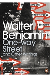 Book cover of One-Way Street and Other Writings by Walter Benjamin