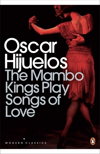 Book cover of The Mambo Kings Play Songs of Love by Oscar Hijuelos