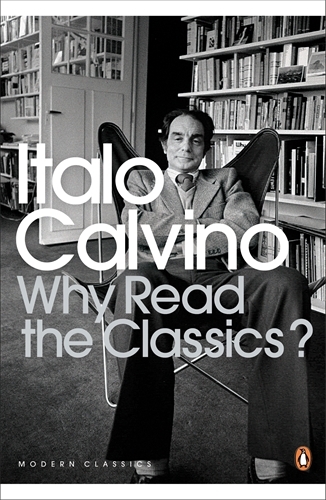 Book cover of Why Read the Classics? by Italo Calvino