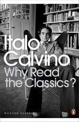 Book cover of Why Read the Classics? by Italo Calvino
