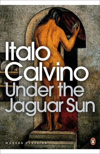 Book cover of Under the Jaguar Sun by Italo Calvino