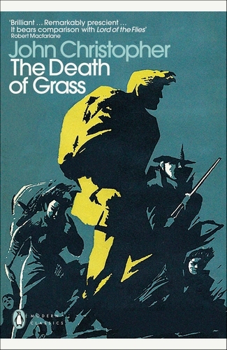 Book cover of The Death of Grass by John Christopher
