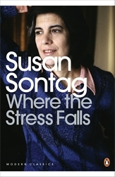 Book cover of Where the Stress Falls by Susan Sontag