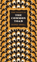 Book cover of Some Thoughts on the Common Toad by George Orwell