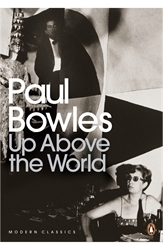 Book cover of Up Above the World by Paul Bowles