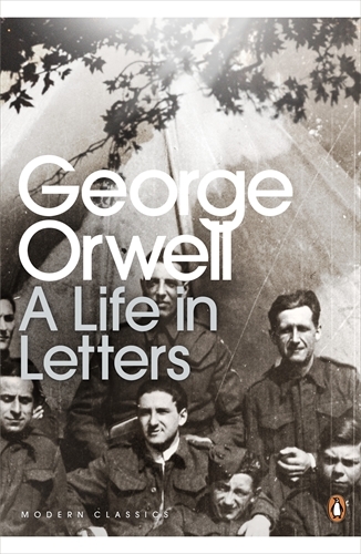 Book cover of George Orwell: A Life in Letters by George Orwell