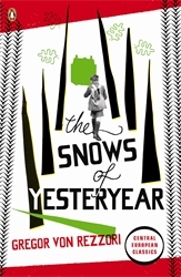 Book cover of The Snows of Yesteryear by Gregor Rezzori