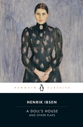 Book cover of A Doll's House and Other Plays by Henrik Ibsen