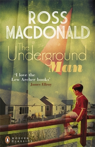 Book cover of The Underground Man by Ross Macdonald