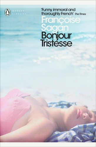 Book cover of Bonjour Tristesse and A Certain Smile by Françoise Sagan
