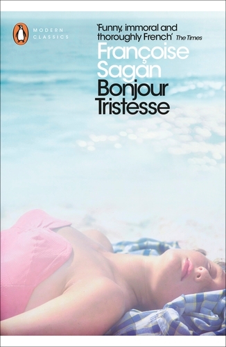 Book cover of Bonjour Tristesse and A Certain Smile by Françoise Sagan