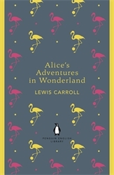 Book cover of Alice's Adventures in Wonderland and Through the Looking Glass by Lewis Carroll