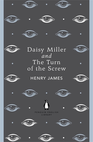 Book cover of Daisy Miller and The Turn of the Screw by Henry James