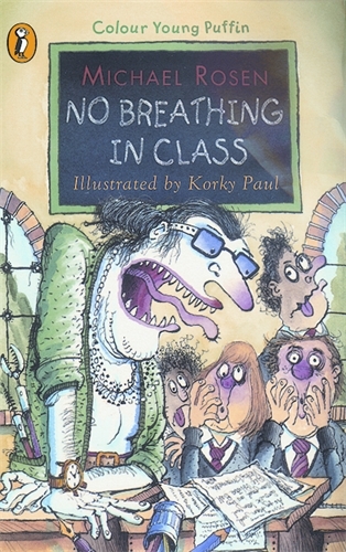 Book cover of No Breathing in Class by Michael Rosen