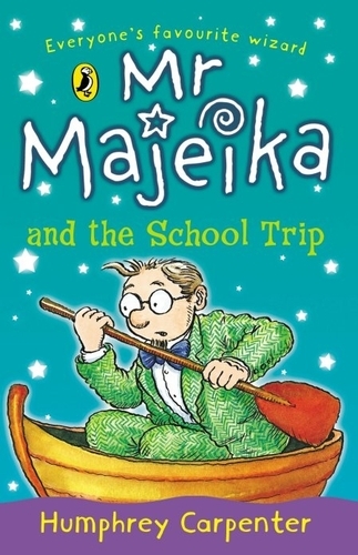 Book cover of #13 - Mr Majeika and the School Trip by Humphrey Carpenter