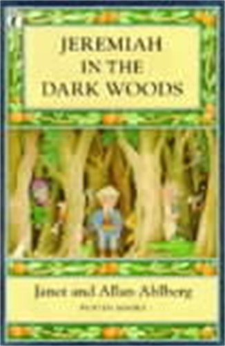 Book cover of Jeremiah in the Dark Woods by Janet Ahlberg