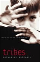 Book cover of Tribes by Catherine MacPhail
