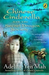 Book cover of Chinese Cinderella and the Secret Dragon Society by Adeline Yen Mah