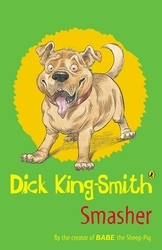 Book cover of Smasher by Dick King-Smith
