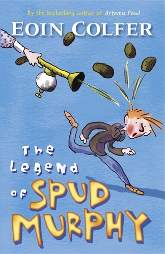 Book cover of The Legend of Spud Murphy by Eoin Colfer