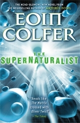 Book cover of The Supernaturalist by Eoin Colfer