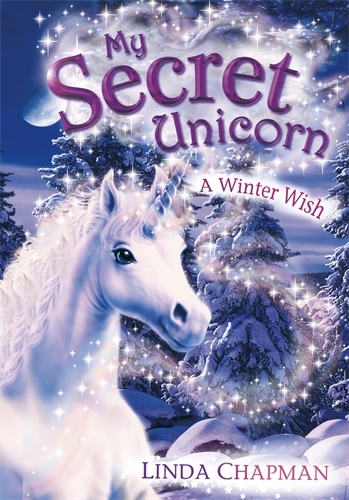 Book cover of My Secret Unicorn: A Winter Wish by Linda Chapman