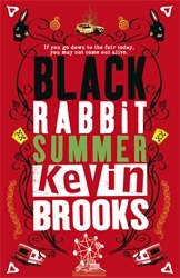 Book cover of Black Rabbit Summer by Kevin Brooks