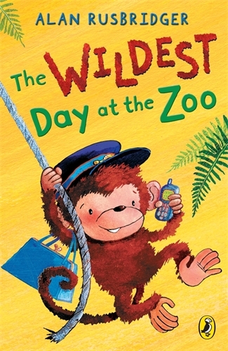 Book cover of The Wildest Day at the Zoo by Alan Rusbridger