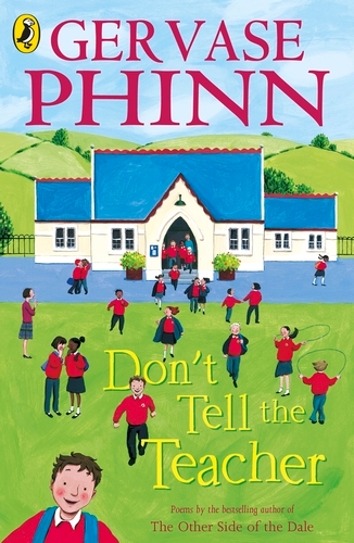Book cover of Don't Tell the Teacher by Gervase Phinn