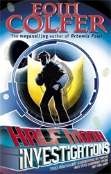 Book cover of Half Moon Investigations by Eoin Colfer