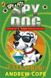 Book cover of Spy Dog Unleashed by Andrew Cope