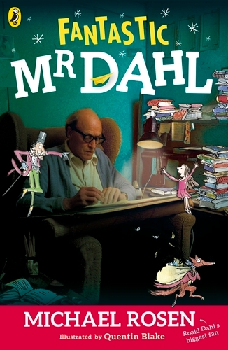 Book cover of Fantastic Mr Dahl by Michael Rosen