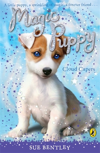 Book cover of #3 - Magic Puppy: Cloud Capers by Sue Bentley