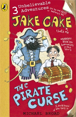 Book cover of Jake Cake: The Pirate Curse by Michael Broad