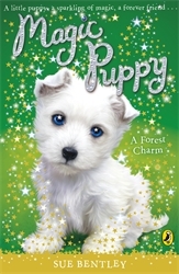 Book cover of Magic Puppy: A Forest Charm by Sue Bentley